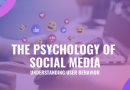 The Psychology of Social Media: Understanding User Behavior